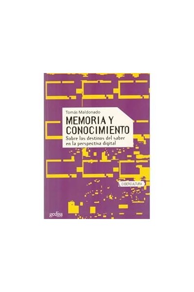 Memoria y conocimiento. Sobre los destinos del saber en la perspectiva digital